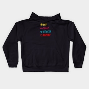 Eat sleep soccer repeat Kids Hoodie